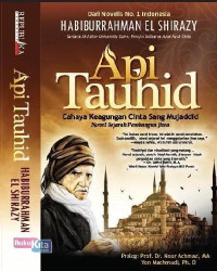 Image of Api Tauhid : Cahaya Keagungan Cinta Sang Mujaddid