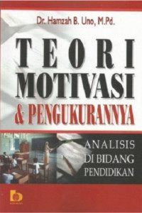 Teori Motivasi & Pengukurannya Analisis di Bidang Pendidikan